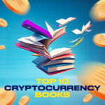 Top 10 Cryptocurrency Books